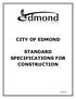 CITY OF EDMOND STANDARD SPECIFICATIONS FOR CONSTRUCTION Edition
