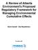 A Review of Alberta Environment's Proposed Regulatory Framework for Managing Environmental Cumulative Effects. Steve Kennett Dan Woynillowicz