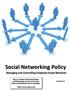 Social Networking Policy. Managing and Controlling Employee Social Networks. Version 2.1