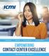 TRAINING EVENTS RESOURCES CONSULTING EMPOWERING CONTACT CENTER EXCELLENCE. ICMI.com/Empower
