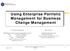 Using Enterprise Portfolio Management for Business Change Management