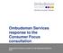 Ombudsman Services response to the Consumer Focus consultation. Proposals for Design principles for the Regulated Industries Unit