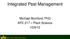 Integrated Pest Management. Michael Bomford, PhD AFE 217 Plant Science 10/9/12