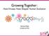 Growing Together: How Viruses Have Shaped Human Evolution. Shirlee Wohl Katherine Wu