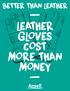 BETTER THAN LEATHER LEATHER GLOVES COST MORE THAN MONEY
