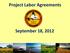 Project Labor Agreements. September 18, 2012