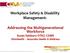 Workplace Safety & Disability Management: Addressing the Multigenerational Workforce Susan Salsbury OTR/L CDMS OhioHealth Associate Health & Wellness