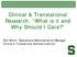 Clinical & Translational Research, What is it and Why Should I Care?