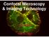 Confocal Microscopy & Imaging Technology. Yan Wu