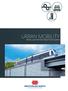 URBAN MOBILITY. Metros, Light Rail & Bus Rapid Transit systems
