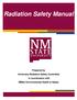 Radiation Safety Manual. Prepared by University Radiation Safety Committee in coordination with NMSU Environmental Health & Safety