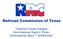 Railroad Commission of Texas. Chairman Christi Craddick Commissioner David J. Porter Commissioner Barry T. Smitherman