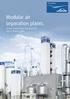 Modular air separation plants. Proven technology offering cost and schedule gains.