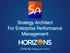 Strategy Architect For Enterprise Performance Management. Copyright Horizons All Rights Reserved.