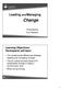 Change. Leading and Managing. Learning Objectives: Participants will learn