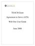 TEACH Grant. Agreement to Serve (ATS) Web Site User Guide