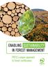 ENABLING SUSTAINABILITY IN FOREST MANAGEMENT. PEFC s unique approach to forest certification PEFC/