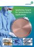 Sputtering Targets for Microelectronics. Sputtering Targets for Semiconductor Applications