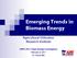 Emerging Trends in Biomass Energy