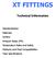 XT FITTINGS Technical Informatio