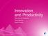 Innovation and Productivity. Stanislas de Gramont Paul Gardner Martin Powell