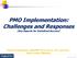 PMO Implementation: Challenges and Responses (Key Aspects for Sustained Success)