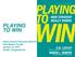 PLAYING TO WIN. Vision Council Executive Summit Palm Beach, Florida January 23, 2015