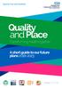 Quality and Place. Our Strategy Transforming health together. A short guide to our future plans