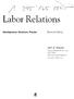 Labor Relations. John A. Fossum. Center for Human Resources and Labor Studies Carlson School of Management University of Minnesota