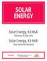 SOLAR ENERGY. SolarEnergy,Kit#6B: EfficiencyofSolarCels. SolarExtensionActivities INSTITUTEFORSCHOOLPARTNERSHIP PARC