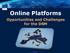 Online Platforms. Opportunities and Challenges for the DSM