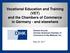 Vocational Education and Training (VET) and the Chambers of Commerce in Germany - and elsewhere