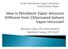Draft Petroleum Vapor Intrusion Information Paper. Michael Lowry, RTI International Matthew Young, EPA OUST
