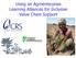 Using an Agroenterprise Learning Alliances for Inclusive Value Chain Support