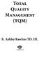 TOTAL QUALITY MANAGEMENT (TQM) R. Ashley Rawlins TD. DL. authornouse*
