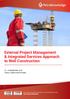 External Project Management & Integrated Services Approach to Well Construction