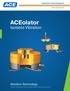 ACEolator. Isolates Vibration. Vibration Technology. Automation Control Equipment. Updated September 2016