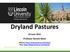 Dryland Pastures. 24 June 2015 Professor Derrick Moot. Website:  Blog: https://blogs.lincoln.ac.