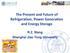 The Present and Future of Refrigeration, Power Generation and Energy Storage. R.Z. Wang Shanghai Jiao Tong University