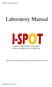 Laboratory Manual. Insights on Selected Procoagulation markers and Outcomes in stroke Trial. I-SPOT Laboratory Manual. December 2015 Version 5 1