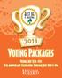 Voting Packages. Voting: July 12th -31st 15th Anniversary Celebration: Thursday, July 18th 5-7pm