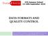 DATA FORMATS AND QUALITY CONTROL