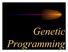 What is Genetic Programming(GP)?