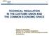 ECONOMIC COMMISSION TECHNICAL REGULATION IN THE CUSTOMS UNION AND THE COMMON ECONOMIC SPACE