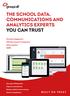 THE SCHOOL DATA, COMMUNICATIONS AND ANALYTICS EXPERTS YOU CAN TRUST