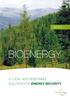 MAY 2015 BIOENERGY A LOCAL AND RENEWABLE SOLUTION FOR ENERGY SECURITY