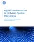 Digital Transformation of Oil & Gas Pipeline Operations. Beyond Compliance: Optimizing Safety, Reliability and Efficiency