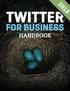 BRANDING YOUR TWITTER PROFILE THE STEPS TO OPTIMIZING TWITTER FOR SEARCH THE GUIDE TO TWITTER ETIQUETTE FOR BUSINESS