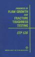 PROGRESS IN FLAW GROWTH AND FRACTURE TOUGHNESS TESTING STP 536 AMERICAN SOCIETY FOR TESTING AND MATERIALS