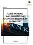 CORE BANKING IMPLEMENTATION: CHANGING ENGINES AT 30,000 FEET